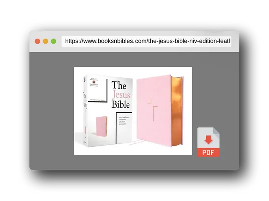 PDF Preview of the book The Jesus Bible, NIV Edition, Leathersoft over Board, Pink, Comfort Print