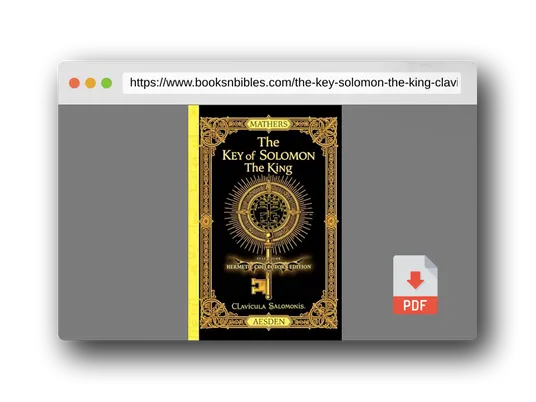 PDF Preview of the book The Key of Solomon the King (Clavicula Salomonis) (Illustrated) (Annotated): Full-Color Hermetic Collector’s Edition
