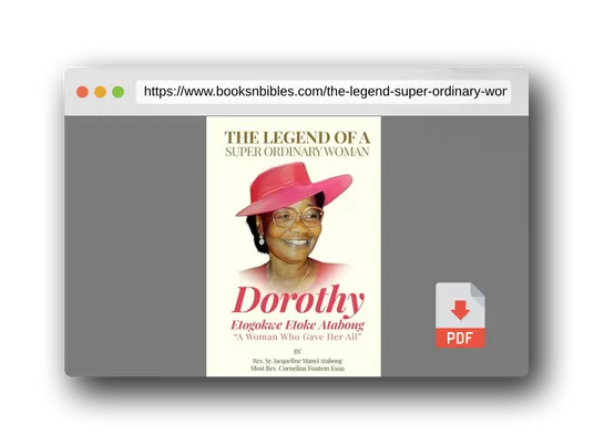 PDF Preview of the book The Legend of A Super Ordinary Woman: A Woman Who Gave Her All