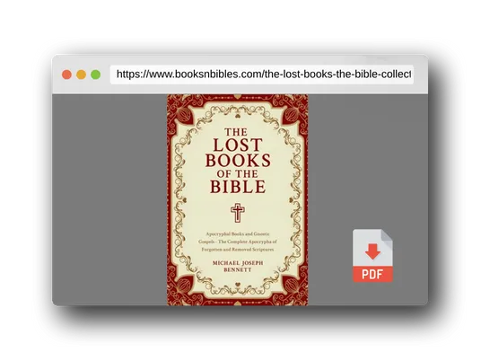 PDF Preview of the book The Lost Books of the Bible Collection: Apocryphal Books and Gnostic Gospels - The Complete Apocrypha of Forgotten and Removed Scriptures