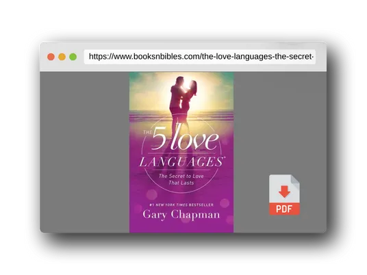 PDF Preview of the book The 5 Love Languages: The Secret to Love that Lasts