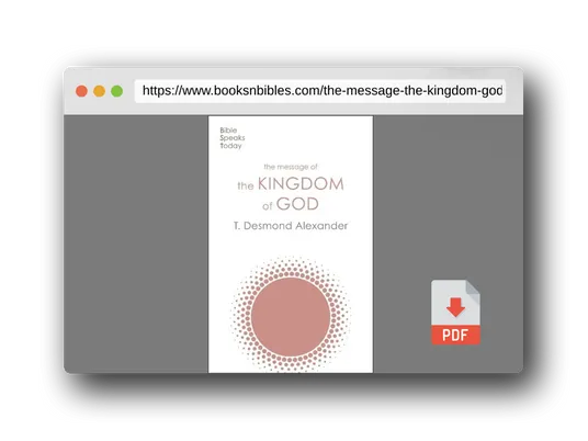 PDF Preview of the book The Message of the Kingdom of God (The Bible Speaks Today Themes)
