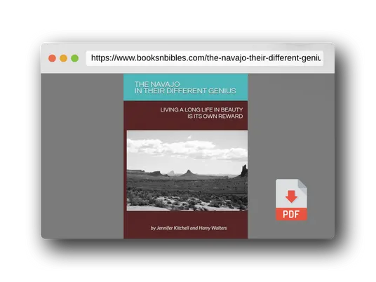 PDF Preview of the book THE NAVAJO IN THEIR DIFFERENT GENIUS: Living A Long Life In Beauty Is Its Own Reward