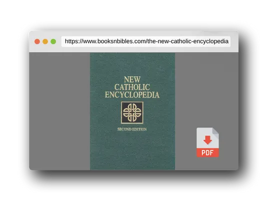 PDF Preview of the book The New Catholic Encyclopedia, 2nd Edition (15 Volume Set)