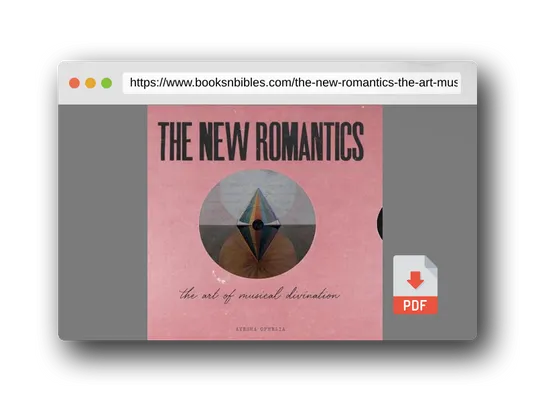 PDF Preview of the book The New Romantics: The Art Of Musical Divination