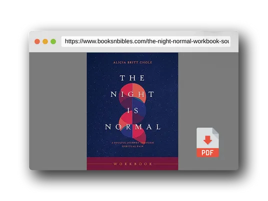 PDF Preview of the book The Night Is Normal Workbook: A Soulful Journey through Spiritual Pain