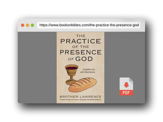 PDF Preview of the book The Practice of the Presence of God: Complete text with Illustrations