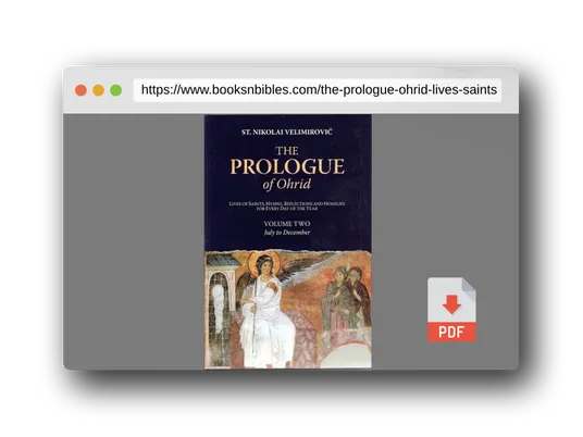 PDF Preview of the book The Prologue of Ohrid: Lives of Saints, Hymns, Reflections and Homilies for Every Day of the Year (Volume 2: July to December)