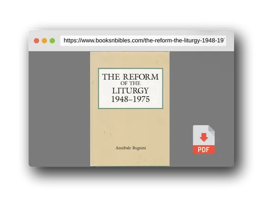 PDF Preview of the book The Reform of the Liturgy (1948-1975)