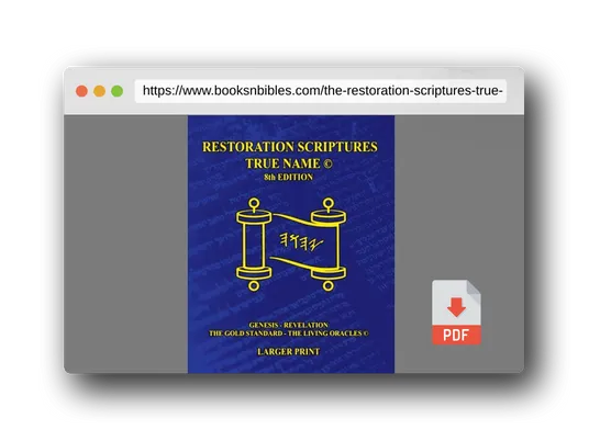 PDF Preview of the book The Restoration Scriptures True Name Eighth Larger Print Edition© Genesis-Revelation