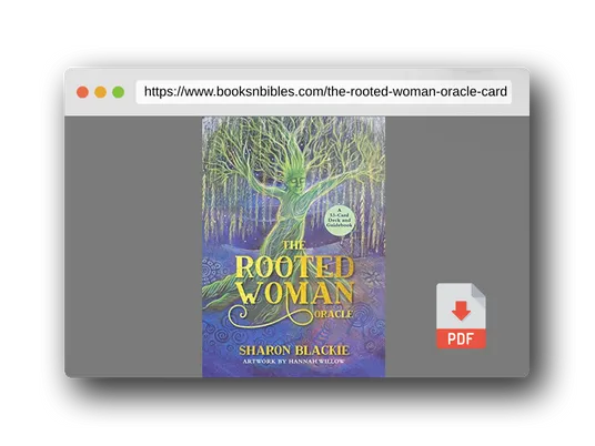 PDF Preview of the book The Rooted Woman Oracle: A 53-Card Deck and Guidebook