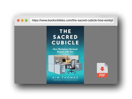 PDF Preview of the book The Sacred Cubicle: How Workplace Renewal Begins with You