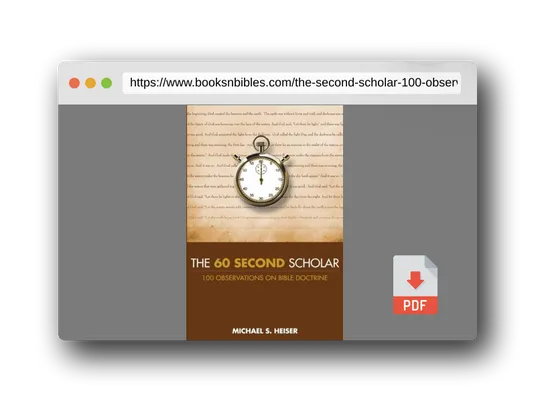 PDF Preview of the book The 60 Second Scholar: 100 Observations on Bible Doctrine