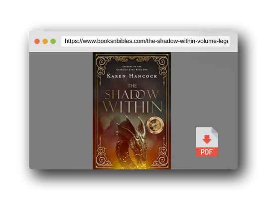 PDF Preview of the book The Shadow Within (Volume 2) (Legends of the Guardian-King)