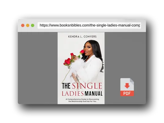 PDF Preview of the book The Single Ladies Manual: A Comprehensive Guide to Discovering the Relationship God has for You