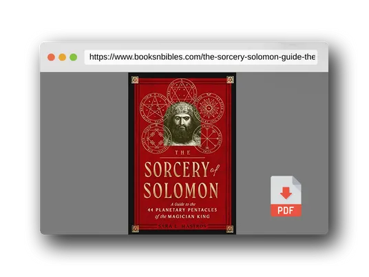 PDF Preview of the book The Sorcery of Solomon: A Guide to the 44 Planetary Pentacles of the Magician King