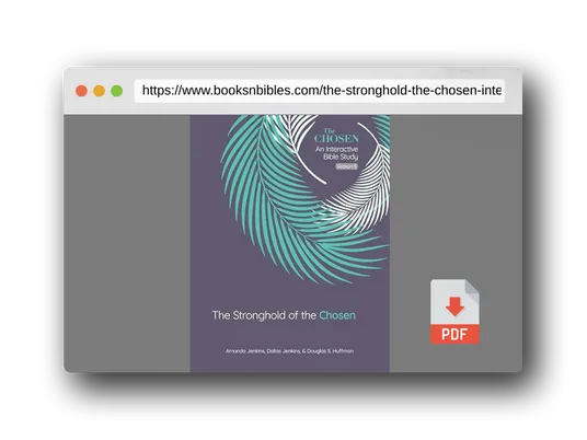 PDF Preview of the book The Stronghold of the Chosen: An Interactive Bible Study Season 5 (Volume 5) (The Chosen Bible Study Series)