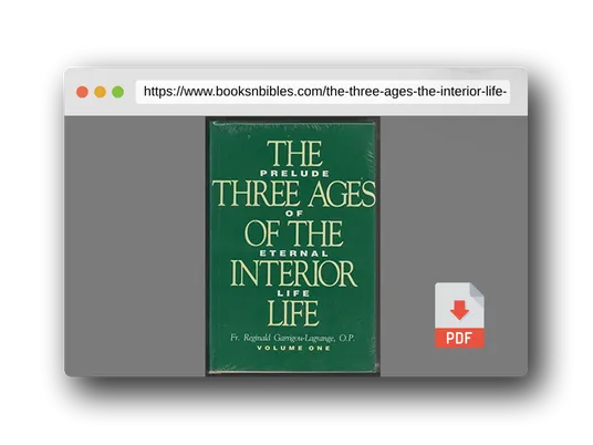 PDF Preview of the book The Three Ages of the Interior Life: Prelude of Eternal Life (2 Volume Set)