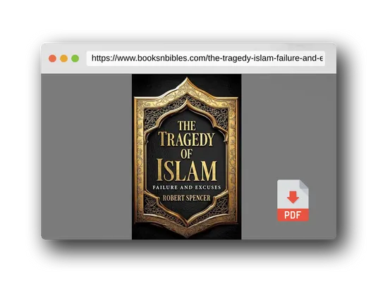PDF Preview of the book The Tragedy of Islam: Failure and Excuses