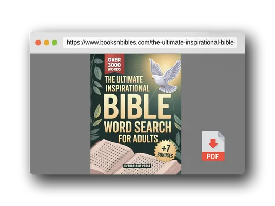 PDF Preview of the book The Ultimate Inspirational Bible Word Search for Adults: 125 Large Print Inspirational Puzzles with Bible Verses to Deepen Your Spiritual Journey, Reduce Stress, and Grow Closer to God