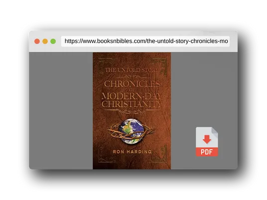 PDF Preview of the book The Untold Story: Chronicles of Modern-Day Christianity: Evangelizing the Nations in Our Generation!
