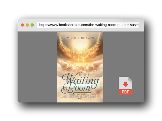 PDF Preview of the book In the Waiting Room: A Mother's Sustaining Hope After Her Son's Tragic Accident