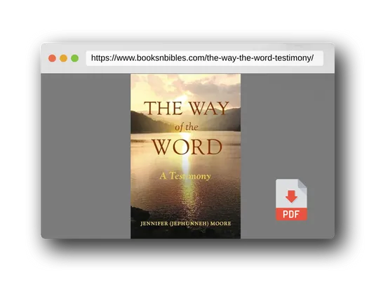 PDF Preview of the book The Way of the Word: A Testimony