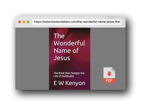 PDF Preview of the book The Wonderful Name of Jesus: The Book that changes the Life of multitudes