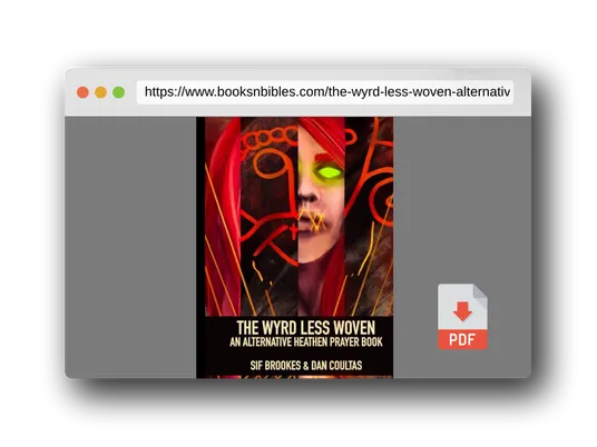 PDF Preview of the book The Wyrd Less Woven: An Alternative Heathen Prayer Book