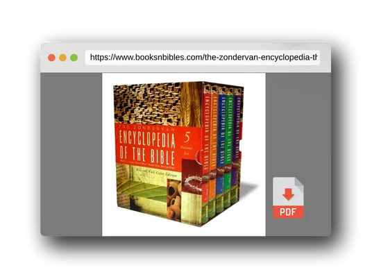 PDF Preview of the book The Zondervan Encyclopedia of the Bible: Revised Full-Color Edition