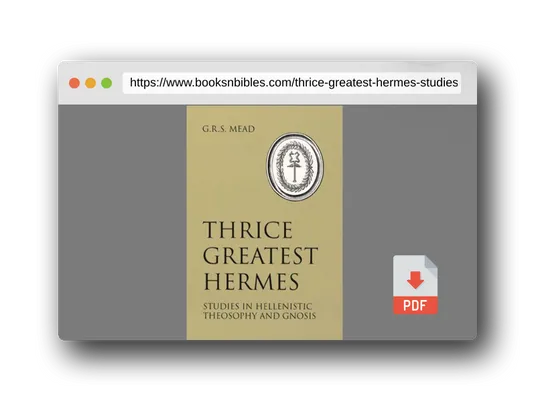 PDF Preview of the book Thrice Greatest Hermes: Studies in Hellenistic Theosophy and Gnosis