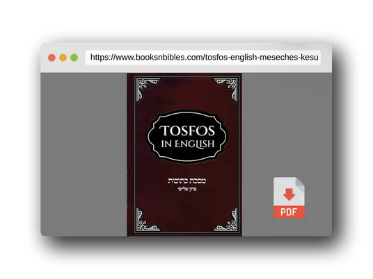 PDF Preview of the book Tosfos in English on Meseches Kesubos complete version: Perek 3