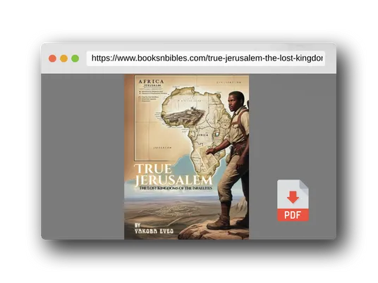 PDF Preview of the book True Jerusalem: The Lost Kingdoms of the Israelites