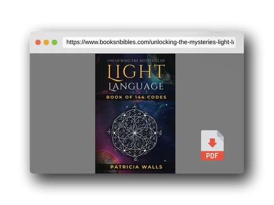 PDF Preview of the book Unlocking The Mysteries of Light Language: Book of 144 Codes