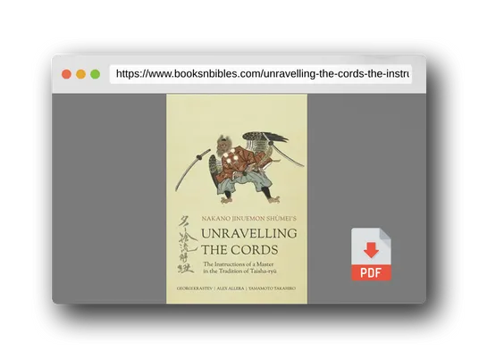 PDF Preview of the book Unravelling the Cords - The Instructions of a Master in the Tradition of Taisha-ryū