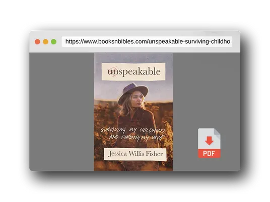 PDF Preview of the book Unspeakable: Surviving My Childhood and Finding My Voice