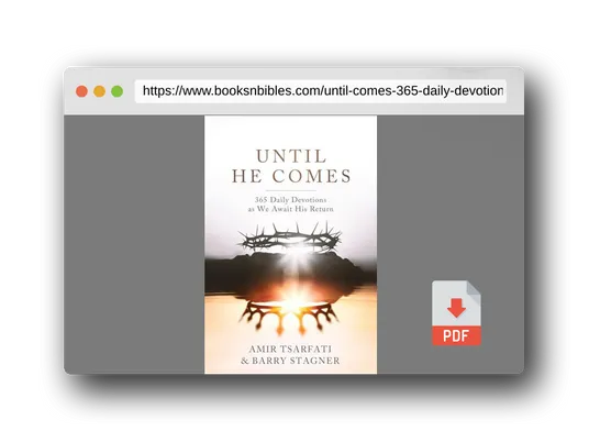 PDF Preview of the book Until He Comes: 365 Daily Devotions as We Await His Return