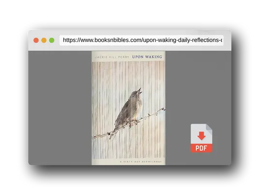 PDF Preview of the book Upon Waking: 60 Daily Reflections to Discover Ourselves and the God We Were Made For