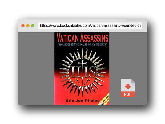 PDF Preview of the book Vatican assassins: "wounded in the house of my friends", the diabolical history of the Society of Jesus including: its Second Thirty Years' War ... President, John Fitzgerald Kennedy (1963)