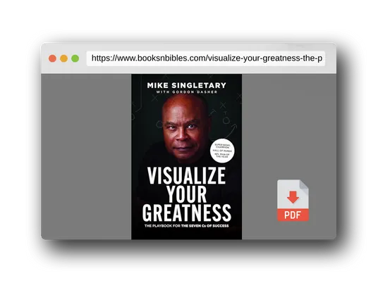 PDF Preview of the book Visualize Your Greatness: The Playbook for the Seven Cs of Success