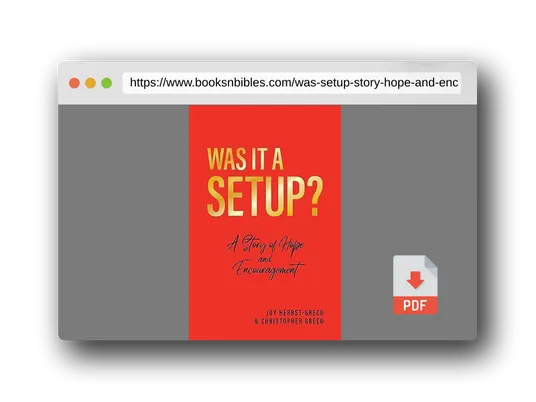 PDF Preview of the book Was it a Setup?: A Story of Hope and Encouragement