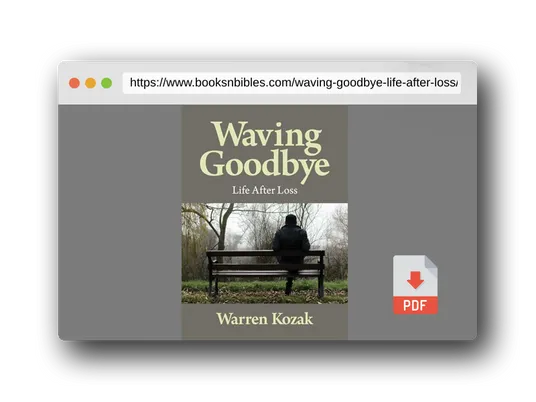 PDF Preview of the book Waving Goodbye: Life After Loss