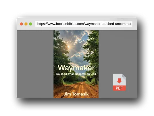 PDF Preview of the book Waymaker: Touched by an uncommon God