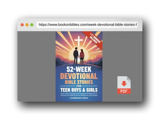 PDF Preview of the book 52-Week Devotional Bible Stories for Teen Boys & Girls: Grow Faith, Courage, and Character Through 10 Life Themes with Weekly Stories, Reflections, and Prayers