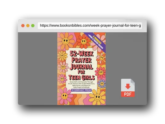 PDF Preview of the book 52-Week Prayer Journal for Teen Girls: Grow Faith and Character Through 10 Life Themes with Guided Reflections, Bible Verses, and Space for Daily Prayer & Gratitude