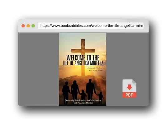 PDF Preview of the book Welcome to the Life of Angelica Mirelez: Domestic Violence Was Not for Me