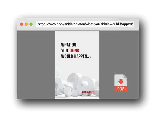 PDF Preview of the book What Do You Think Would Happen...