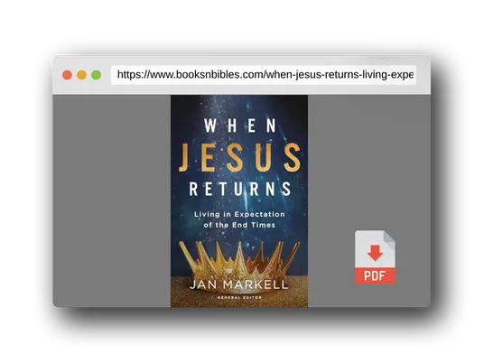 PDF Preview of the book When Jesus Returns: Living in Expectation of the End Times