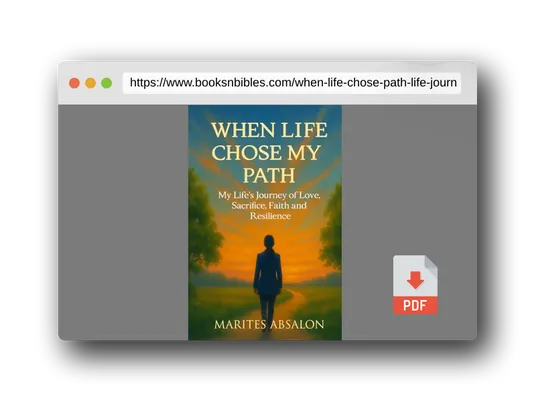 PDF Preview of the book When Life Chose My Path: My Life's Journey of Love, Sacrifice, Faith and Resilience