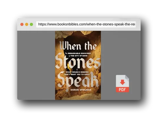 PDF Preview of the book When the Stones Speak: The Remarkable Discovery of the City of David and What Israel's Enemies Don't Want You To Know